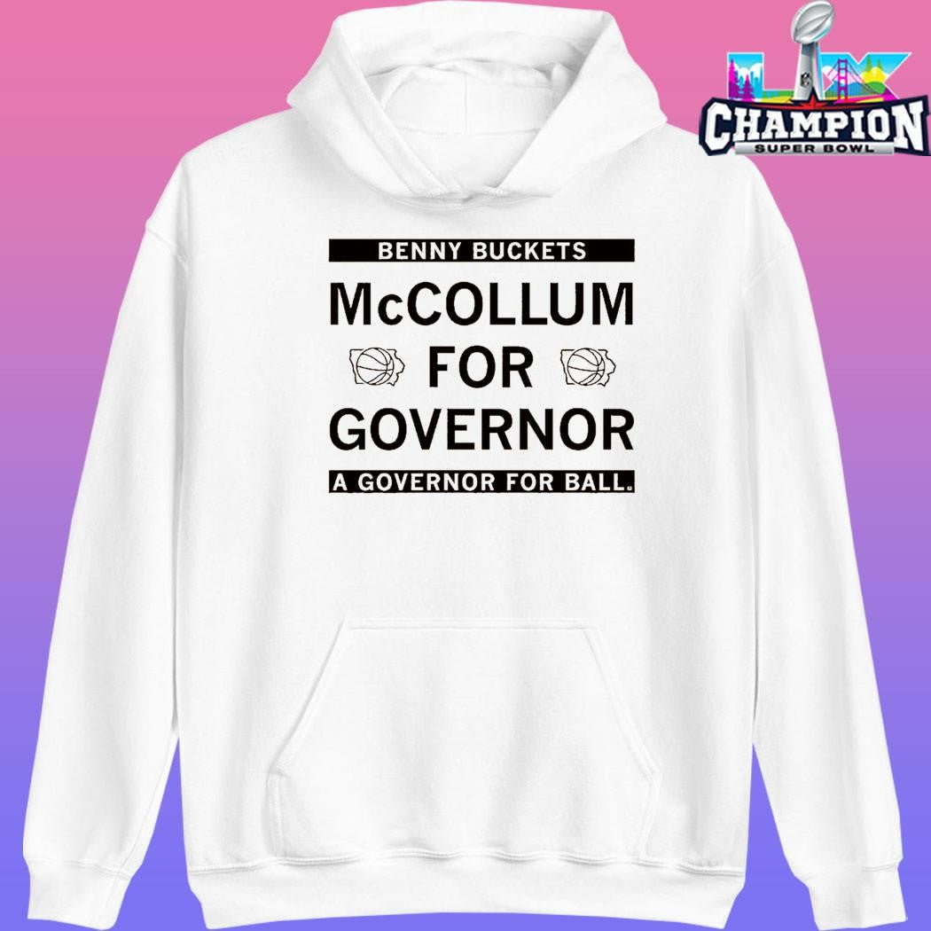 Benny Buckets Mccollum For Governor A Governor For Ball Shirt