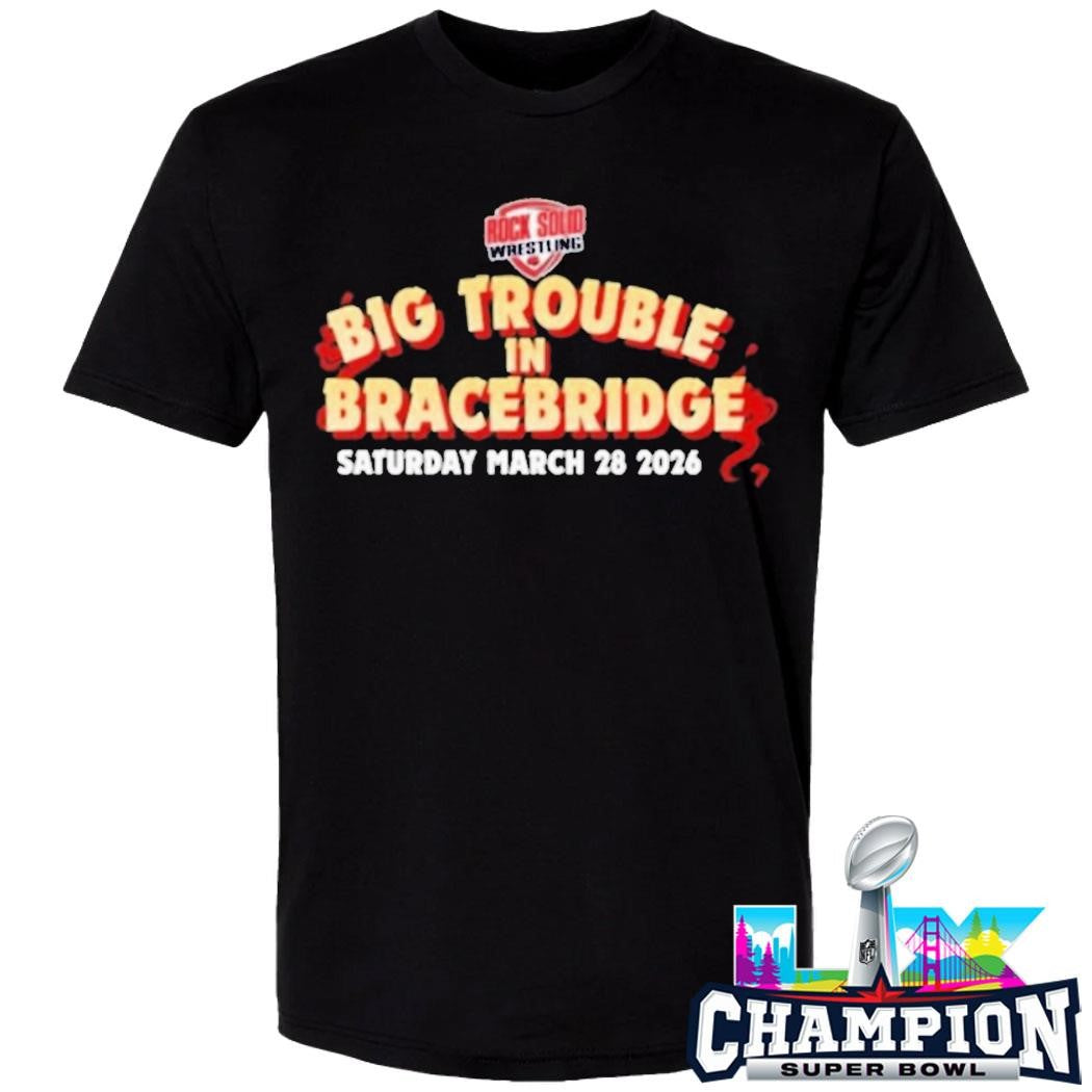 Big Trouble In Bracebridge Shirt