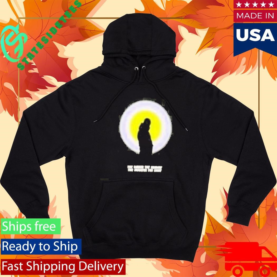 Black The Darker The Shadow The Brighter The Light Shirt