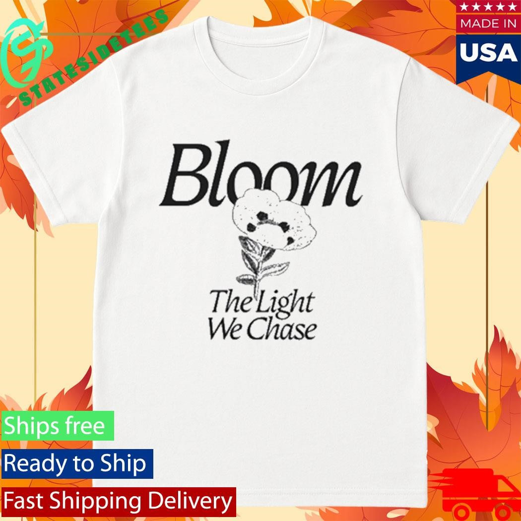 Bloom Vase The Light We Chase Shirt