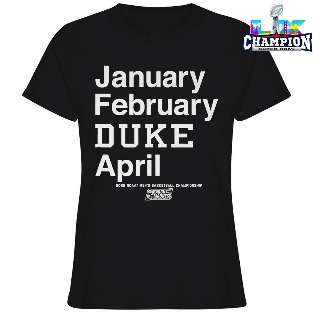 Blue Devils January February Duke April Shirt