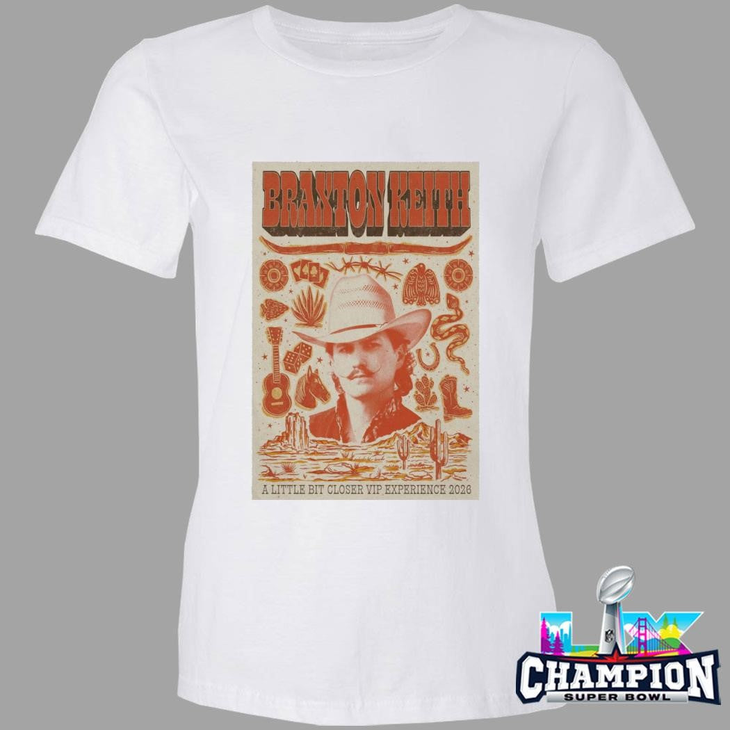 Braxton Keith A Little Bit Closer Vip Experience 2026 Shirt