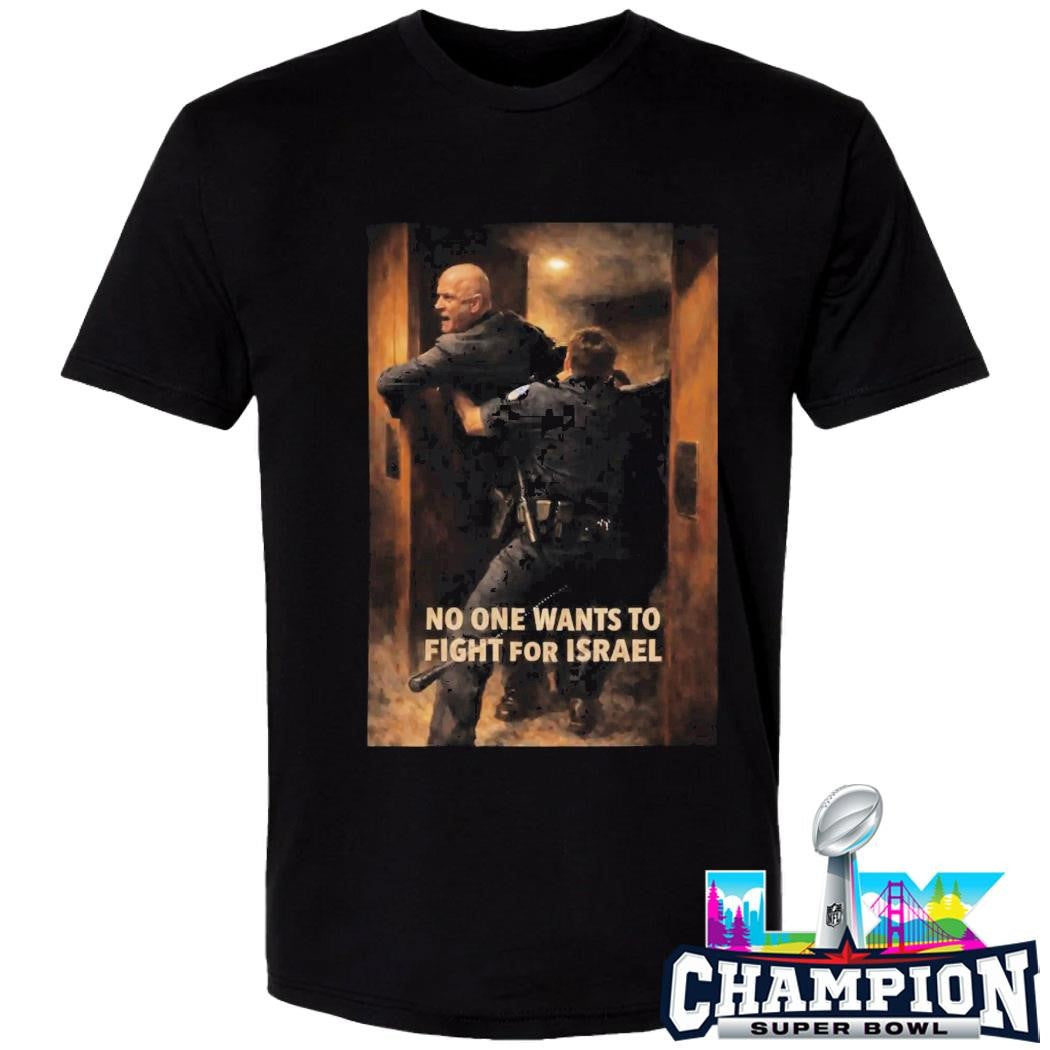 Brian Mcguinness No One Wants To Fight For Israel Shirt