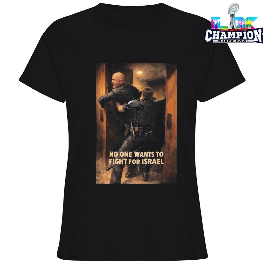 Brian Mcguinness No One Wants To Fight For Israel Shirt