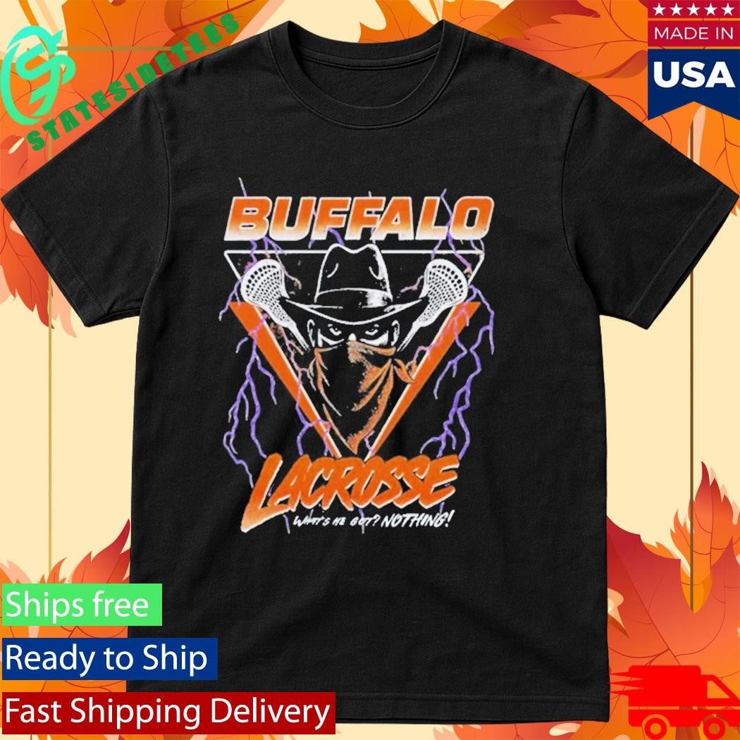 Buffalo Lacrosse What’s He Go 2025 Shirt