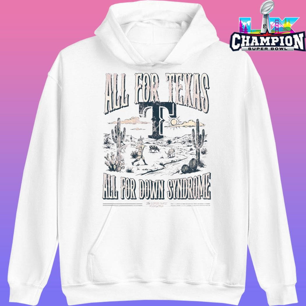 Burger Family Foundation All For Texas All For Down Syndrome Shirt