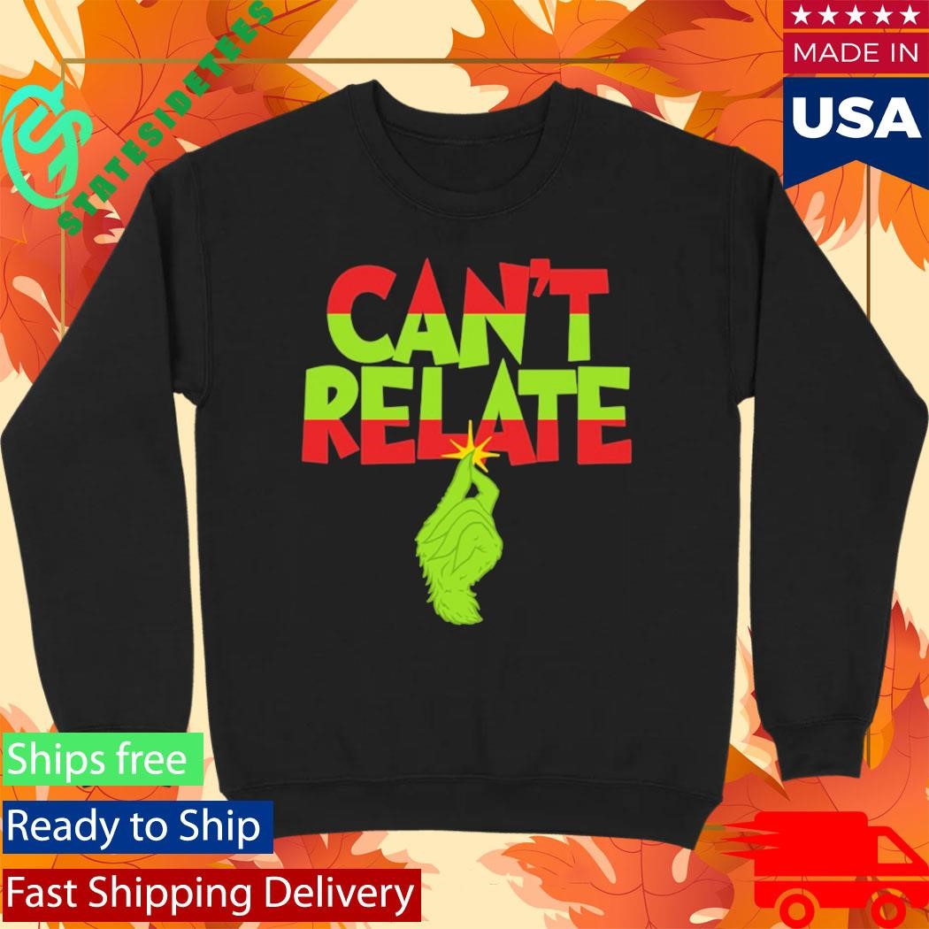 Can’t Relate Holiday Shirt