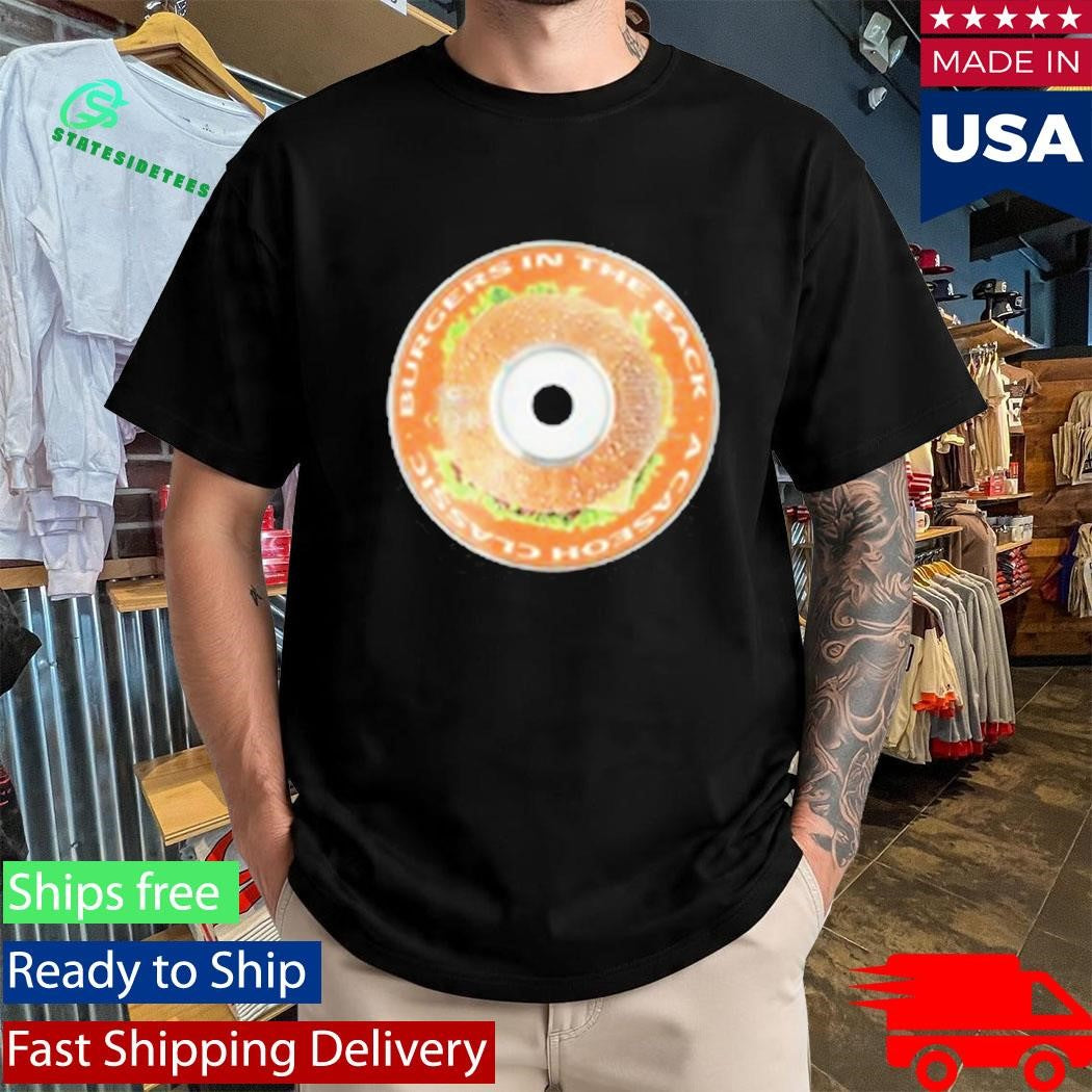 CaseOh’s Burgers in the Back Shirt