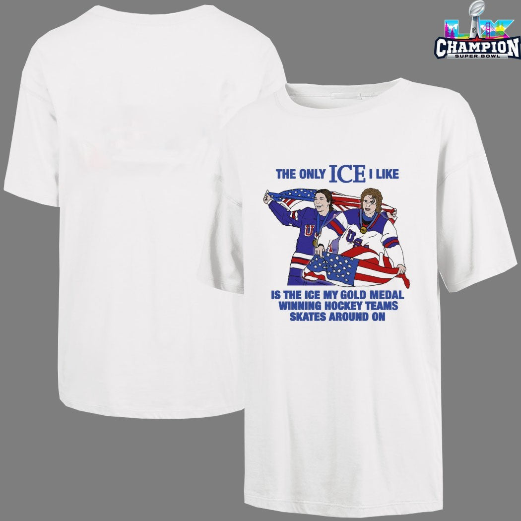 Cayla Barnes And Jack Hughes USA The Only Ice I Like Is The Ice My Gold Medal Winning Hockey Teams Skates Around On Men And Women’s Hockey T-shirts