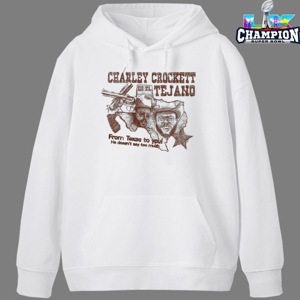 Charley Crockett From Texas To You He Doesn’t Say Too Much El Tejano T-shirts