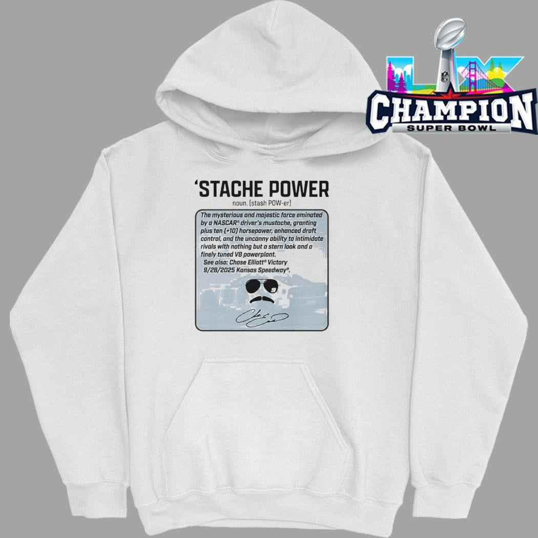 Chase Elliott That’s Not Horsepower Stache Power Shirt