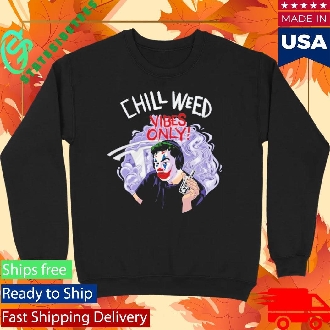 Cold Ones Chill Weed Relaxed Humor Statement Shirt