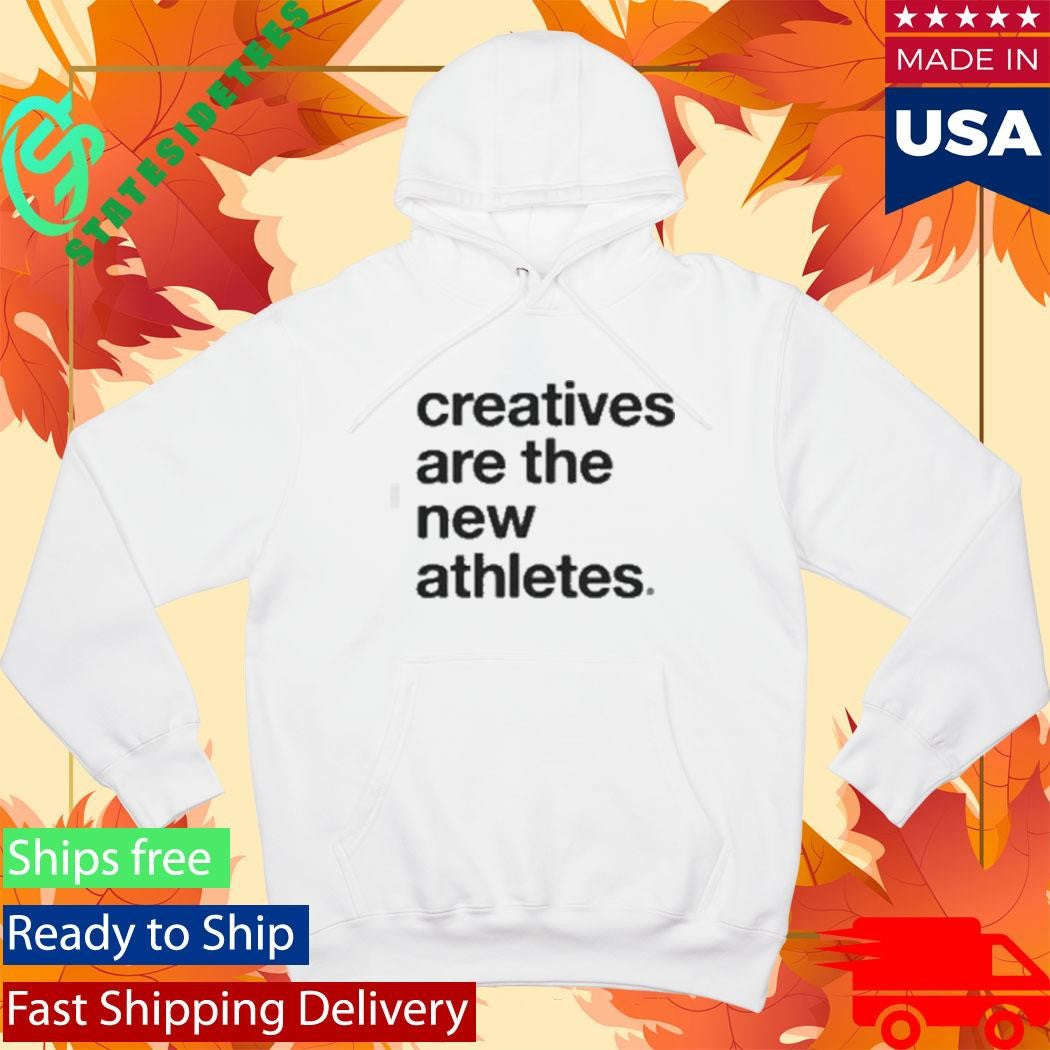 Creatives Are the New Athletes Chatna Shirt