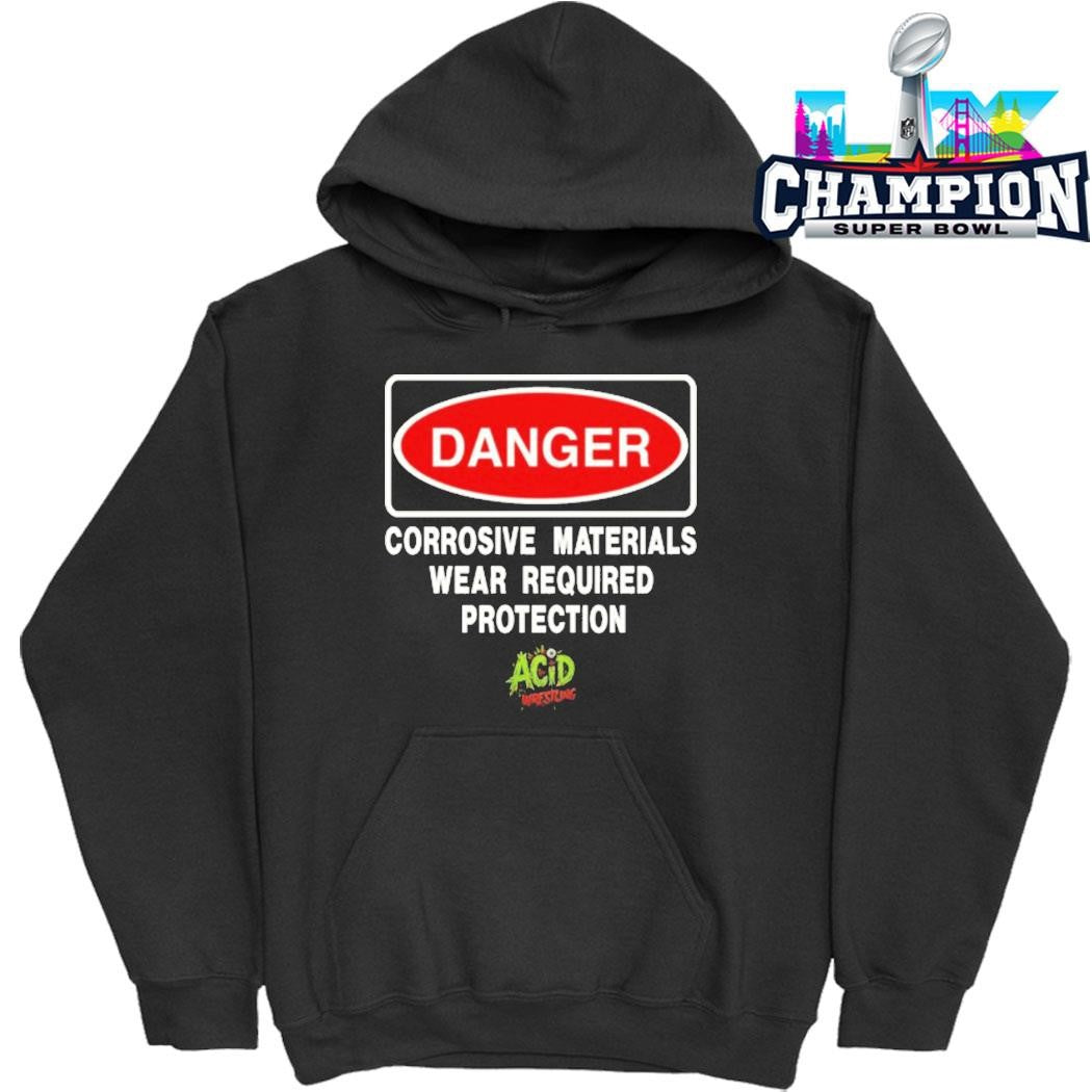 Danger Corrosive Materials Wears Required Protection Shirt