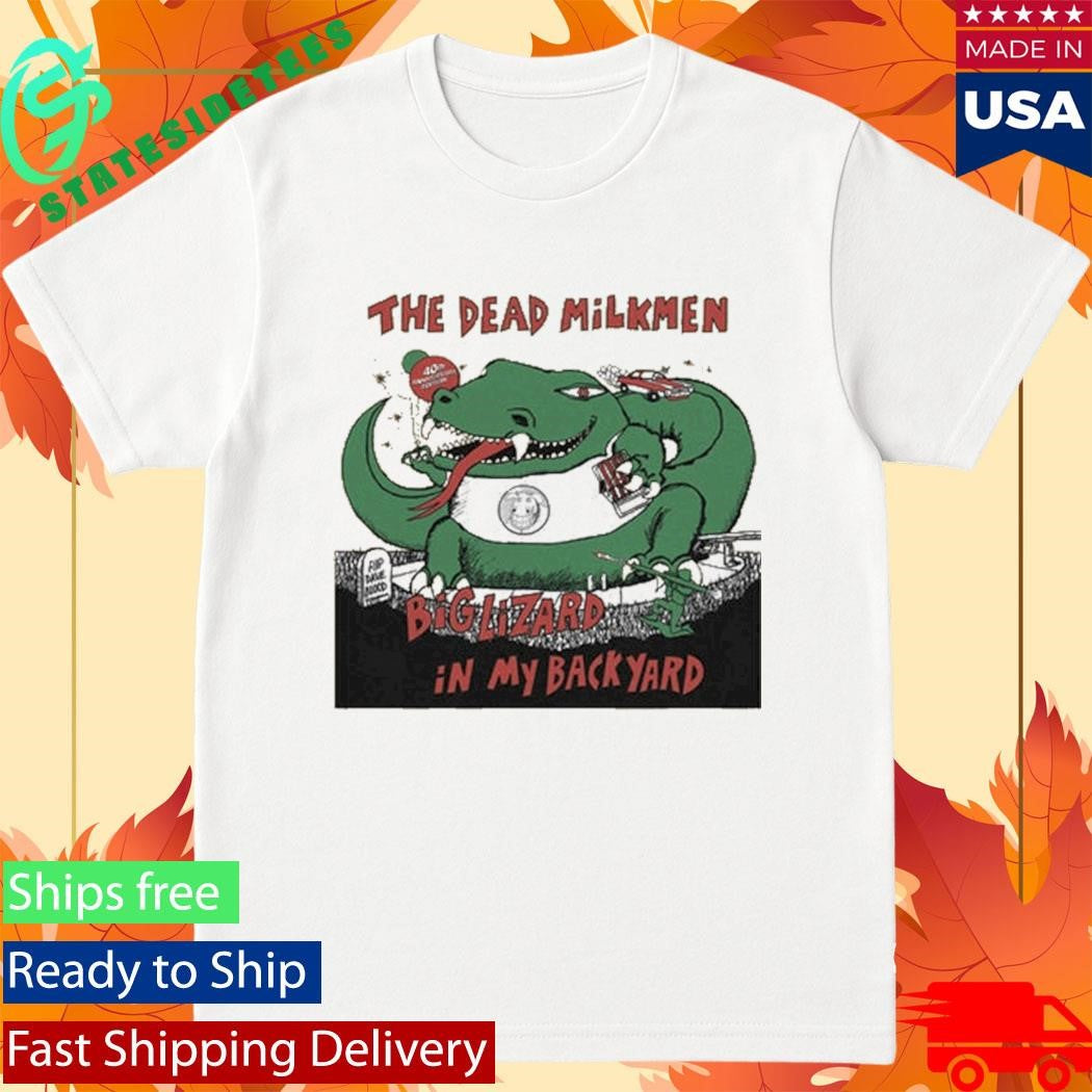 Dead Milkmen Big Lizard 40Th Anniversary Shirt