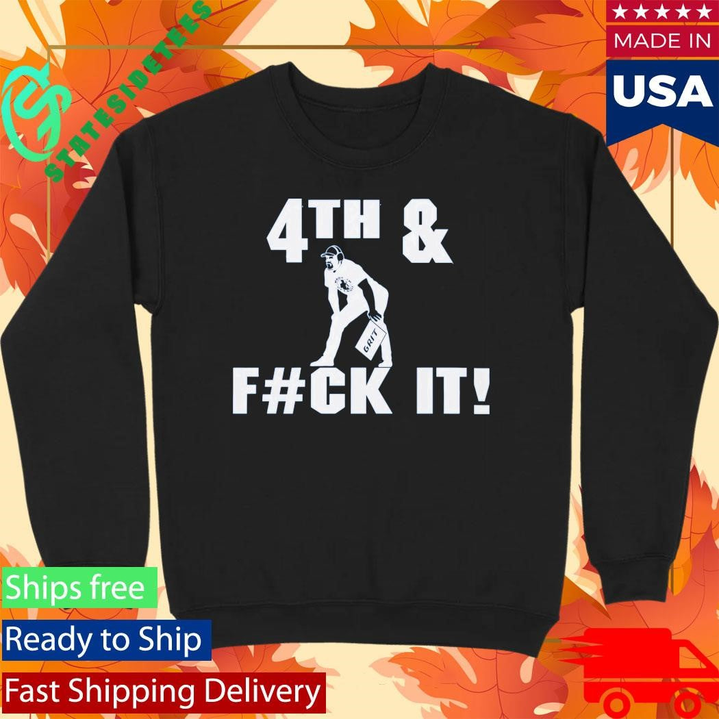 Detroit Lions 4th And Fck It Grit Shirt