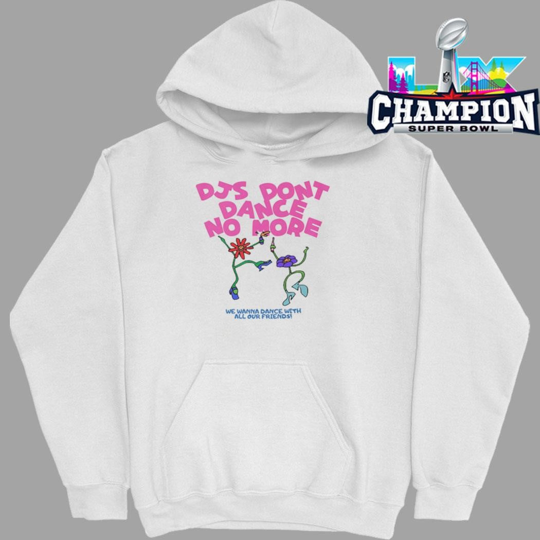 Djs Don’t Dance No More Shirt