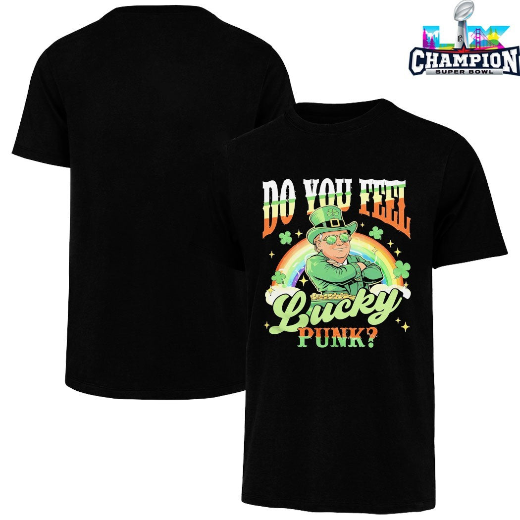 Do You Feel Lucky Punk St Patrick’s Day Paddy Trump T-shirts