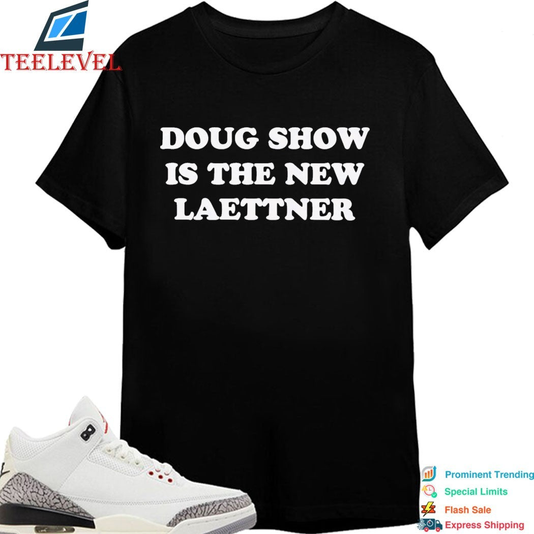 Doug Shows Is The New Laettner T-Shirts