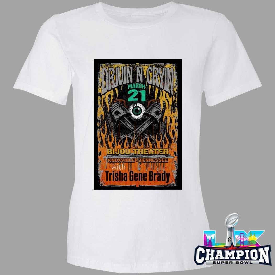 Drivin N Cryin Mar 21 2026 In Knoxville Tn Shirt