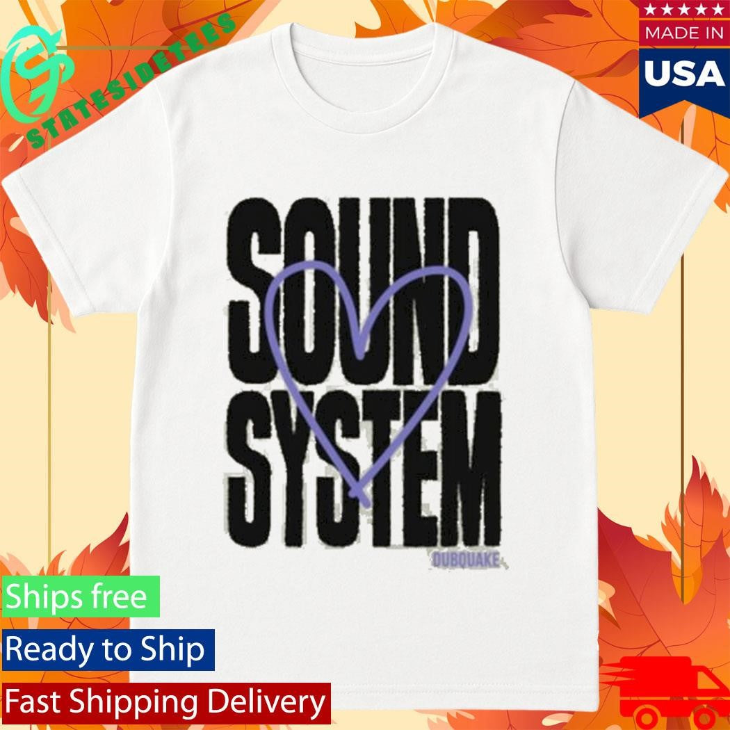 Dubquake Records Love Sound System Shirt