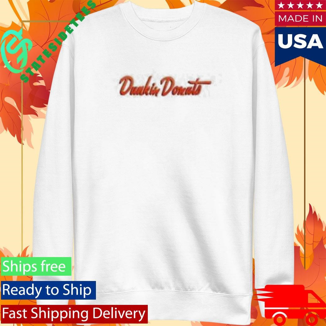 Dunkin Runs On Dunkin Donuts Shirt
