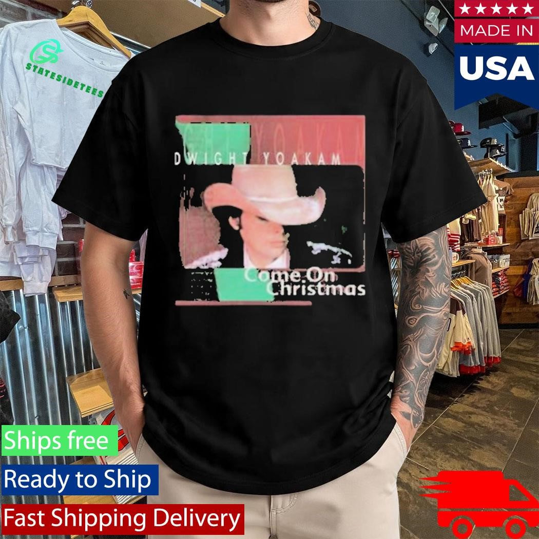 Dwight Yoakam Come On Christmas Album Shirt