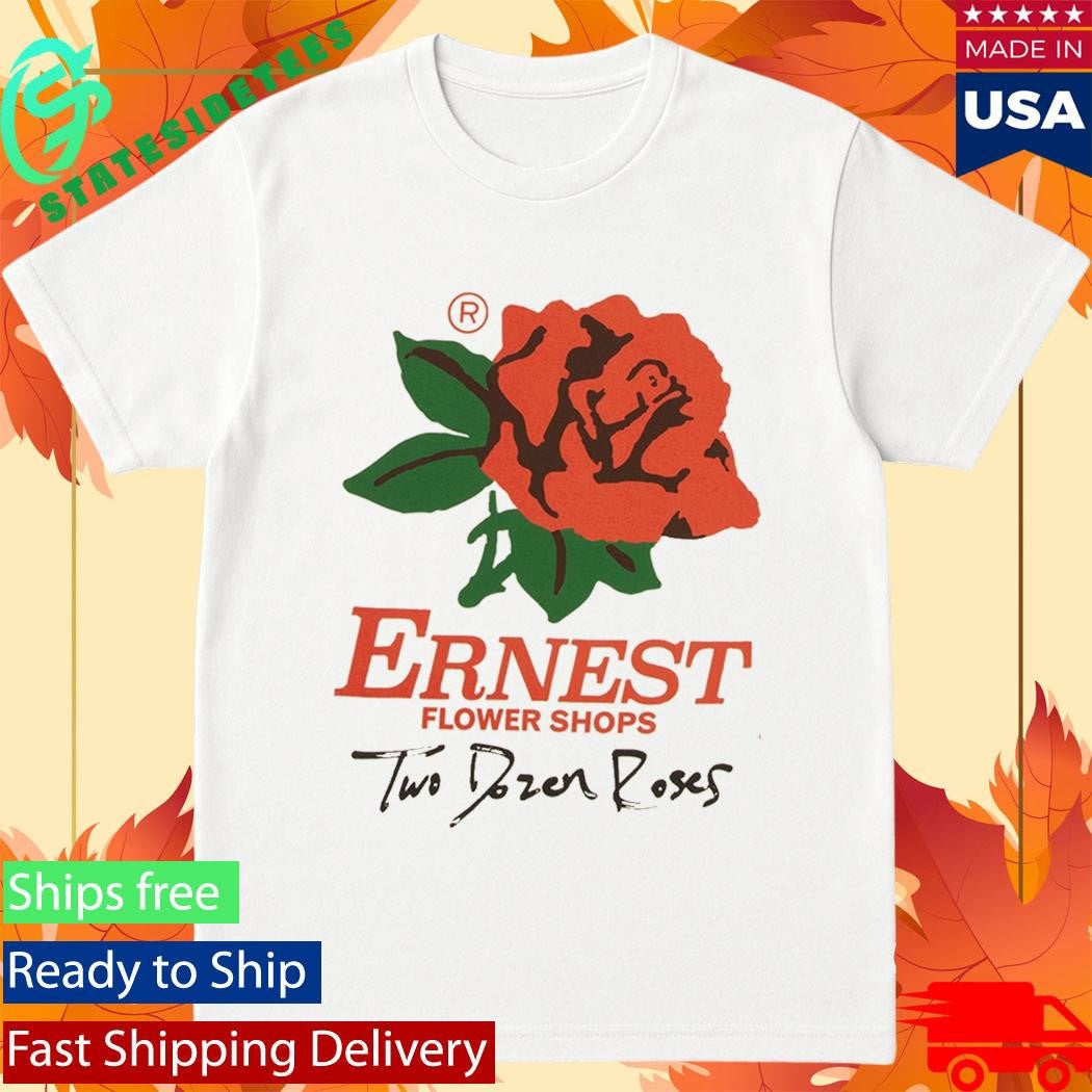 Ernest Official Two Dozen Roses Shirt