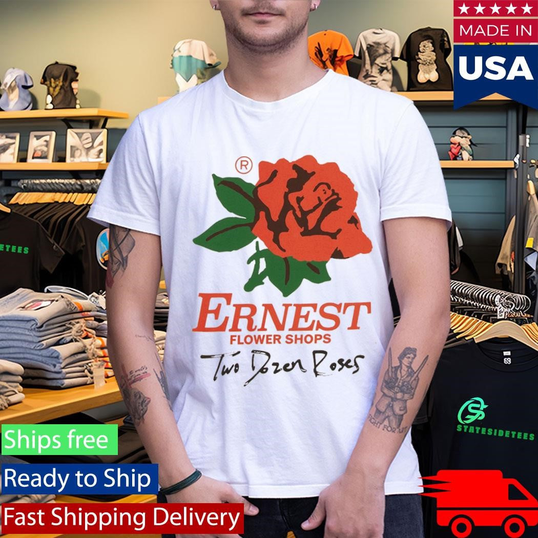 Ernest Official Two Dozen Roses Shirt