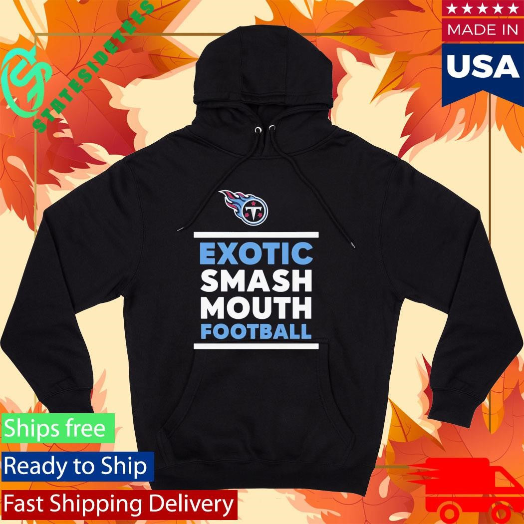 Exotic Smash Mouth Football Tennessee Titans Shirt
