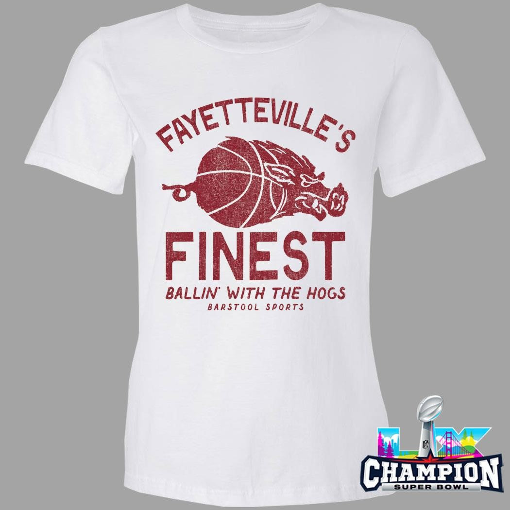 Fayetteville’s Finest Ballin’ With The Hogs Shirt
