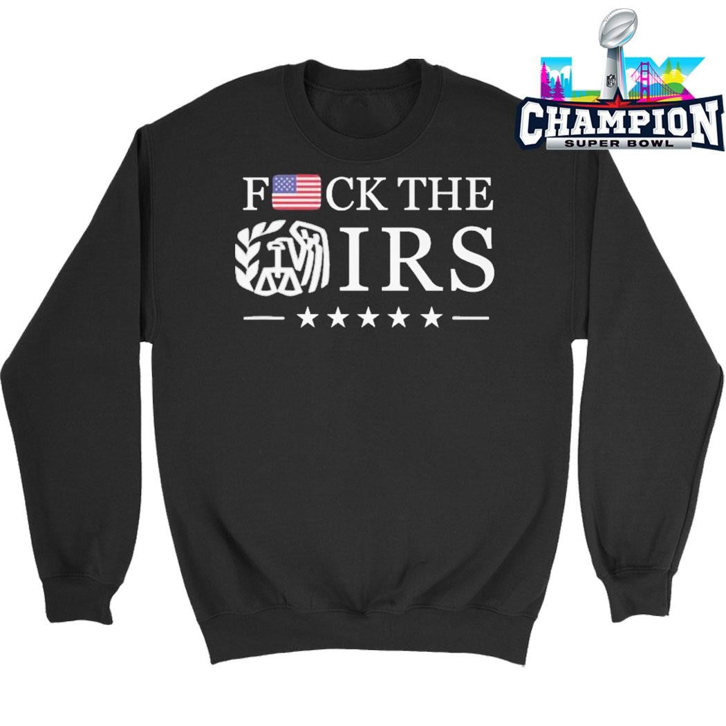 Fck The Irs Shirt