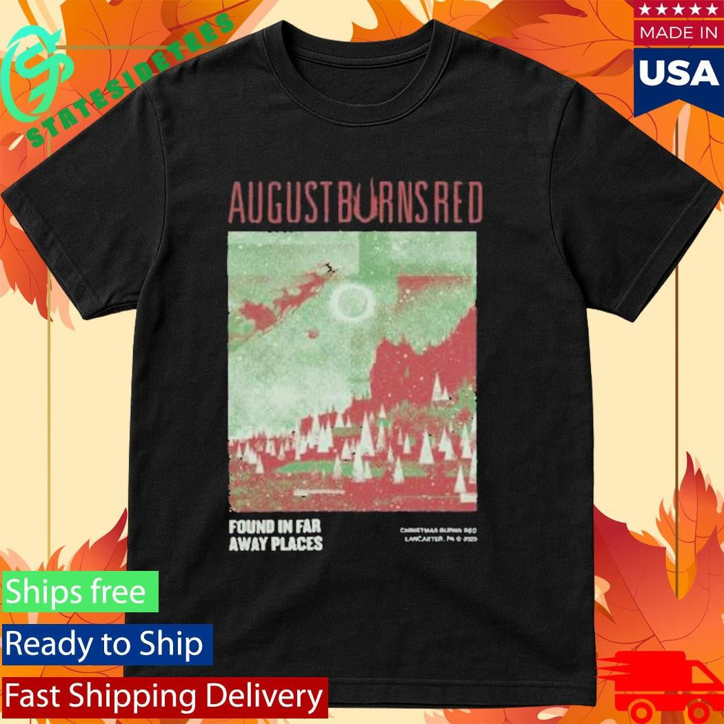 Found In Far Away Places Christmas Burns Red Lancaster Pa 2025 Shirt
