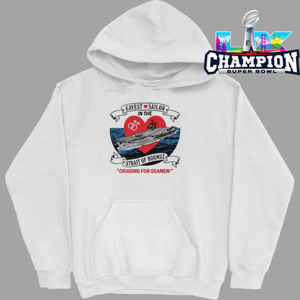 Gayest Sailor In The Strait Of Hormuz Strait Of Hormuz Shirt