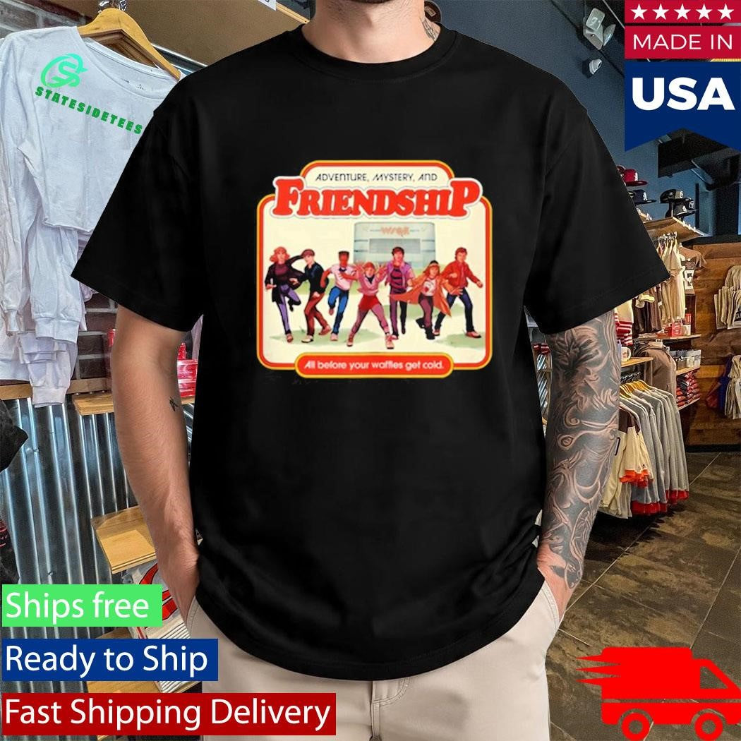 Hawkins Happenings Adventure Mystery And Friendship All Before Your Waffles Get Cold Shirt