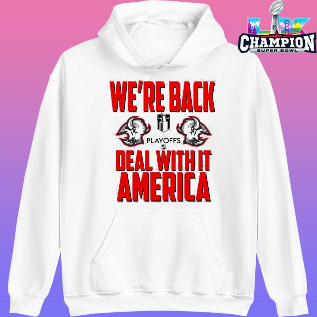 Heel Turn Buffalo Sabres We’re Back Deal With It America Shirt