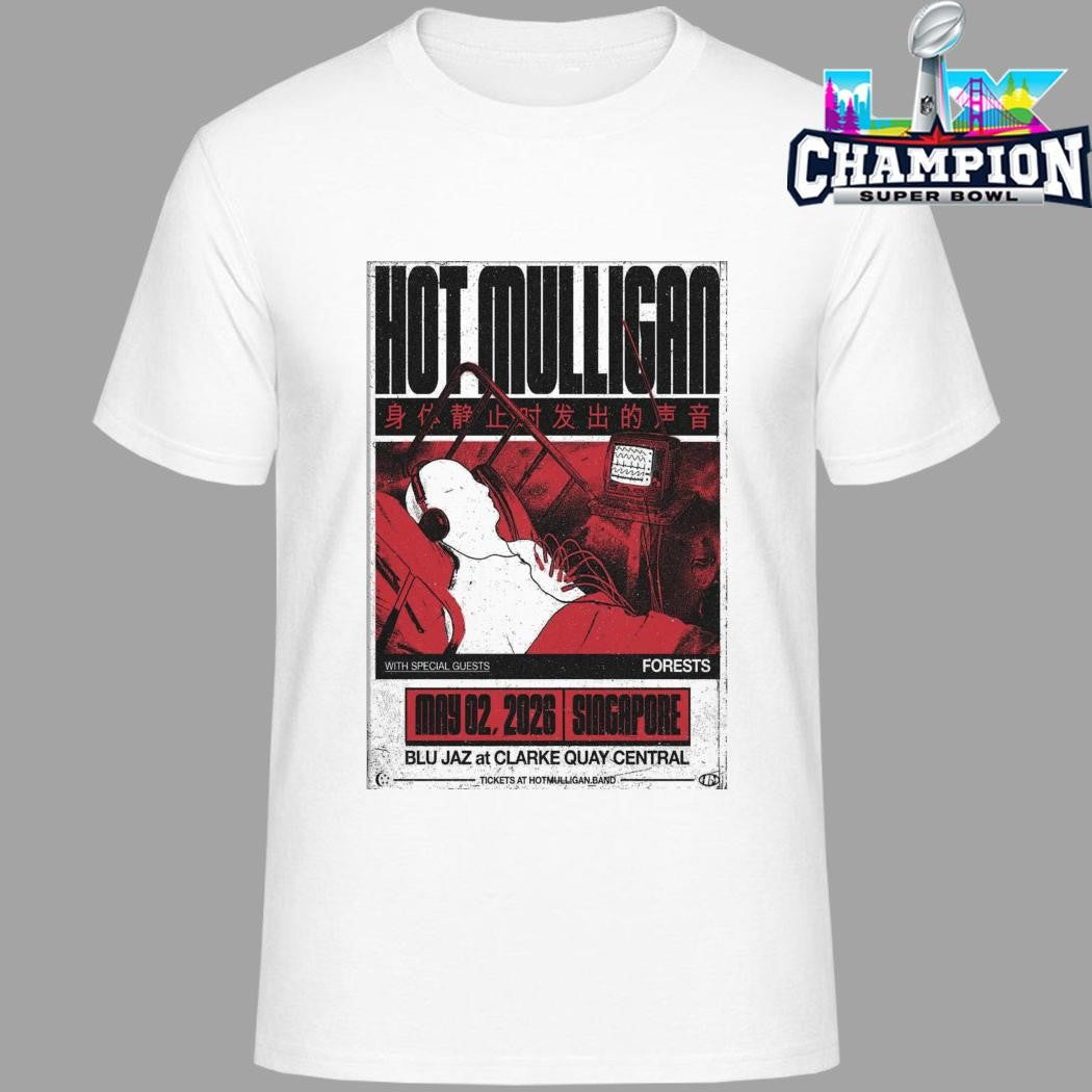 Hot Mulligan May 2 2026 Singapore Shirt