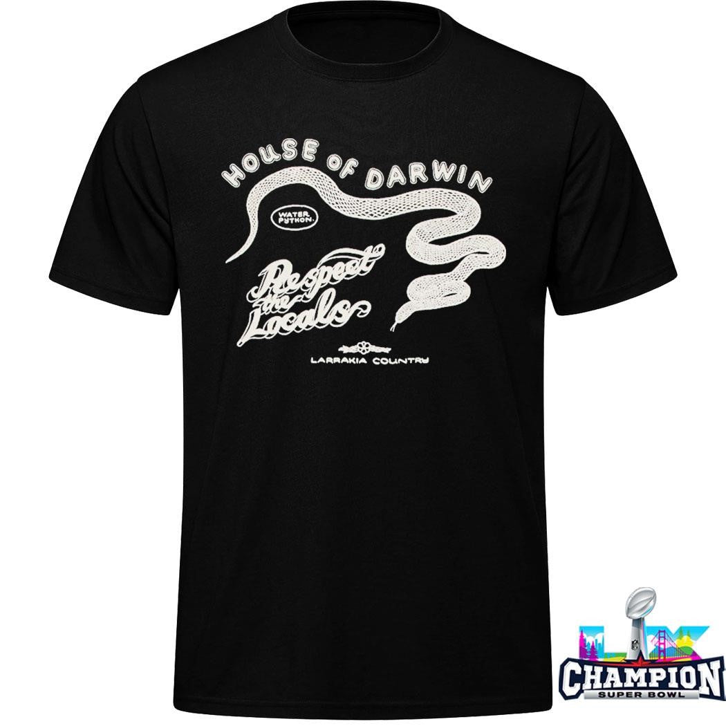 House Of Darwin Respect The Locals Shirt
