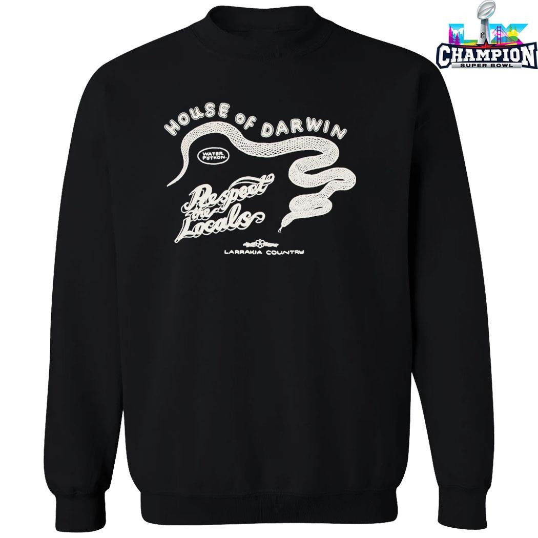 House Of Darwin Respect The Locals Shirt