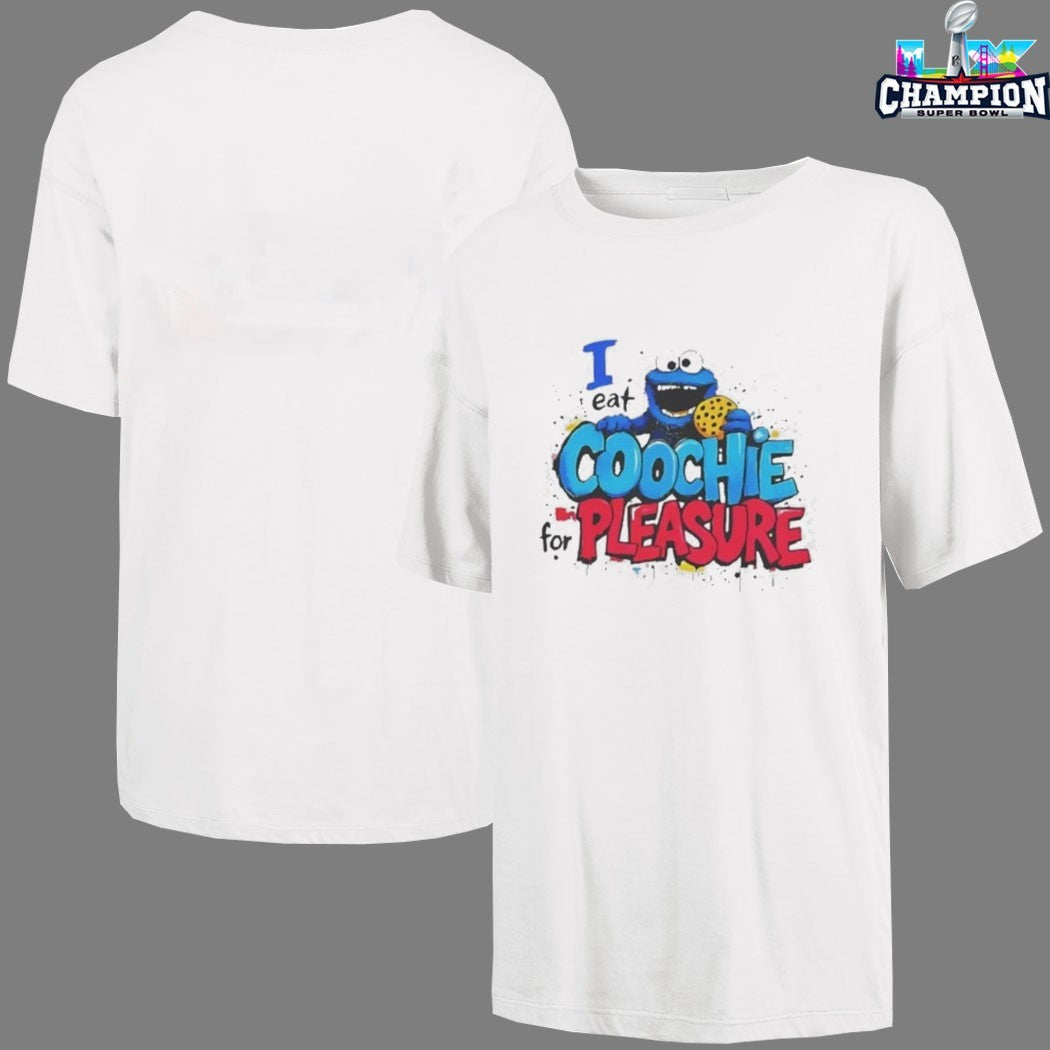 I Eat Coochie For Pleasure Monster Cookie T-shirts