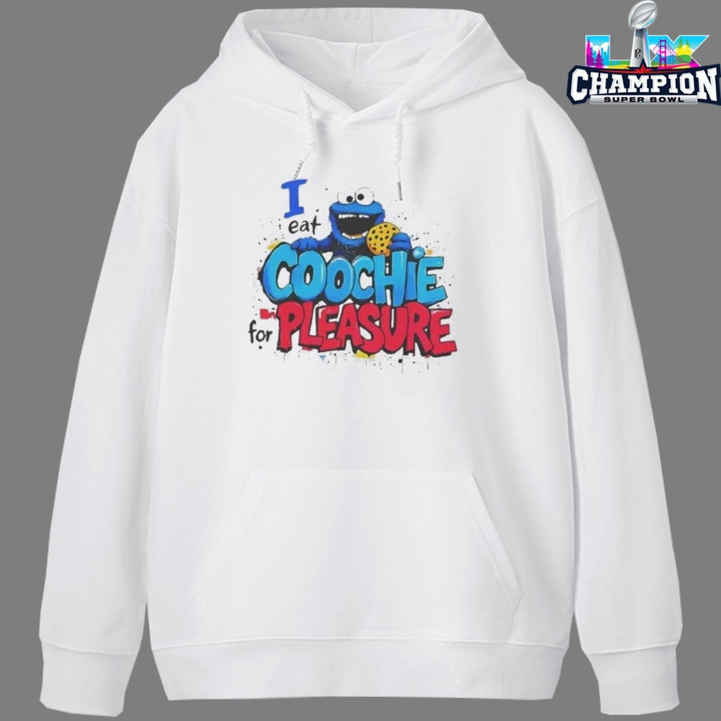 I Eat Coochie For Pleasure Monster Cookie T-shirts