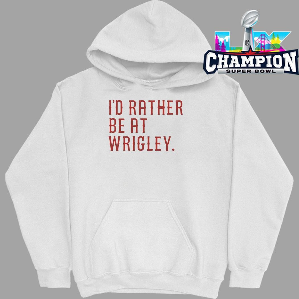 I’d Rather Be At Wrigley Shirt