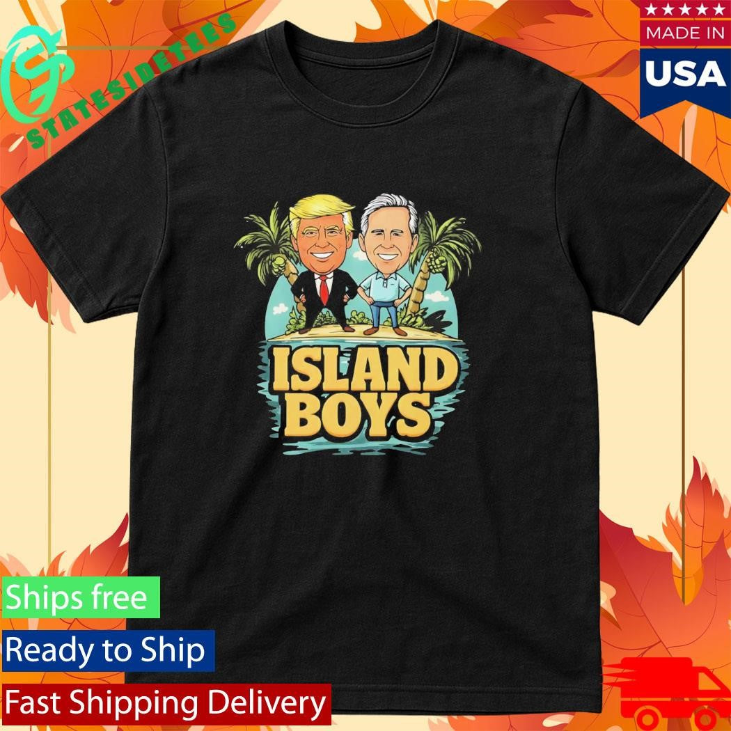 Island Boys Trump Epstein Meme Shirt