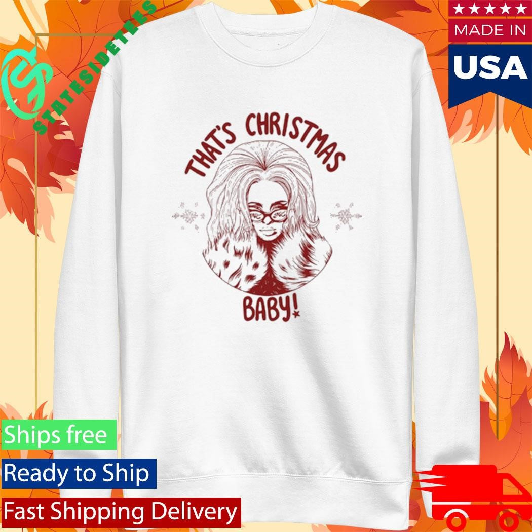 JADE That’s Christmas Baby! Shirt