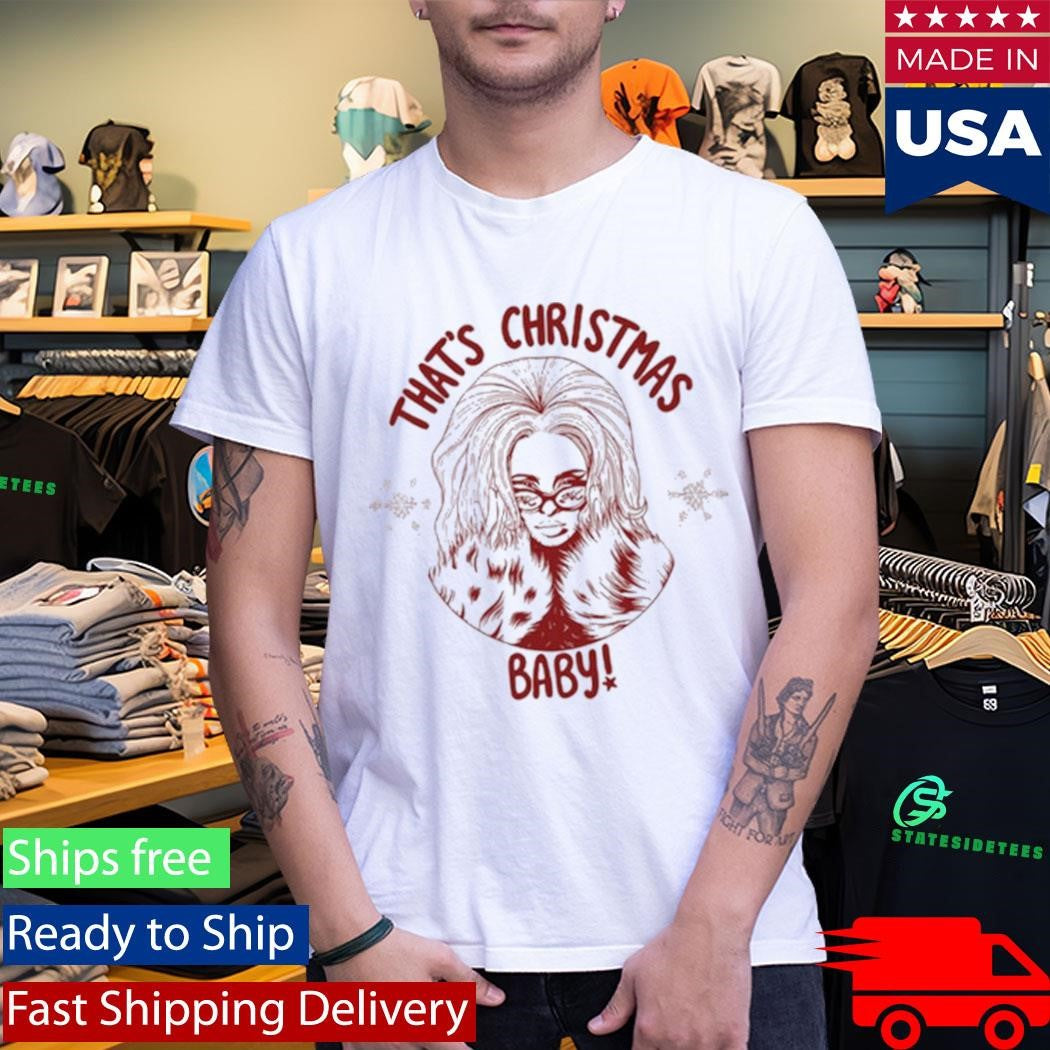 JADE That’s Christmas Baby! Shirt