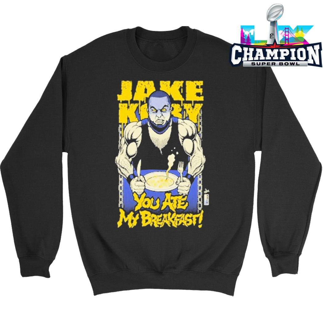 Jake Koby You Ate My Breakfast Shirt