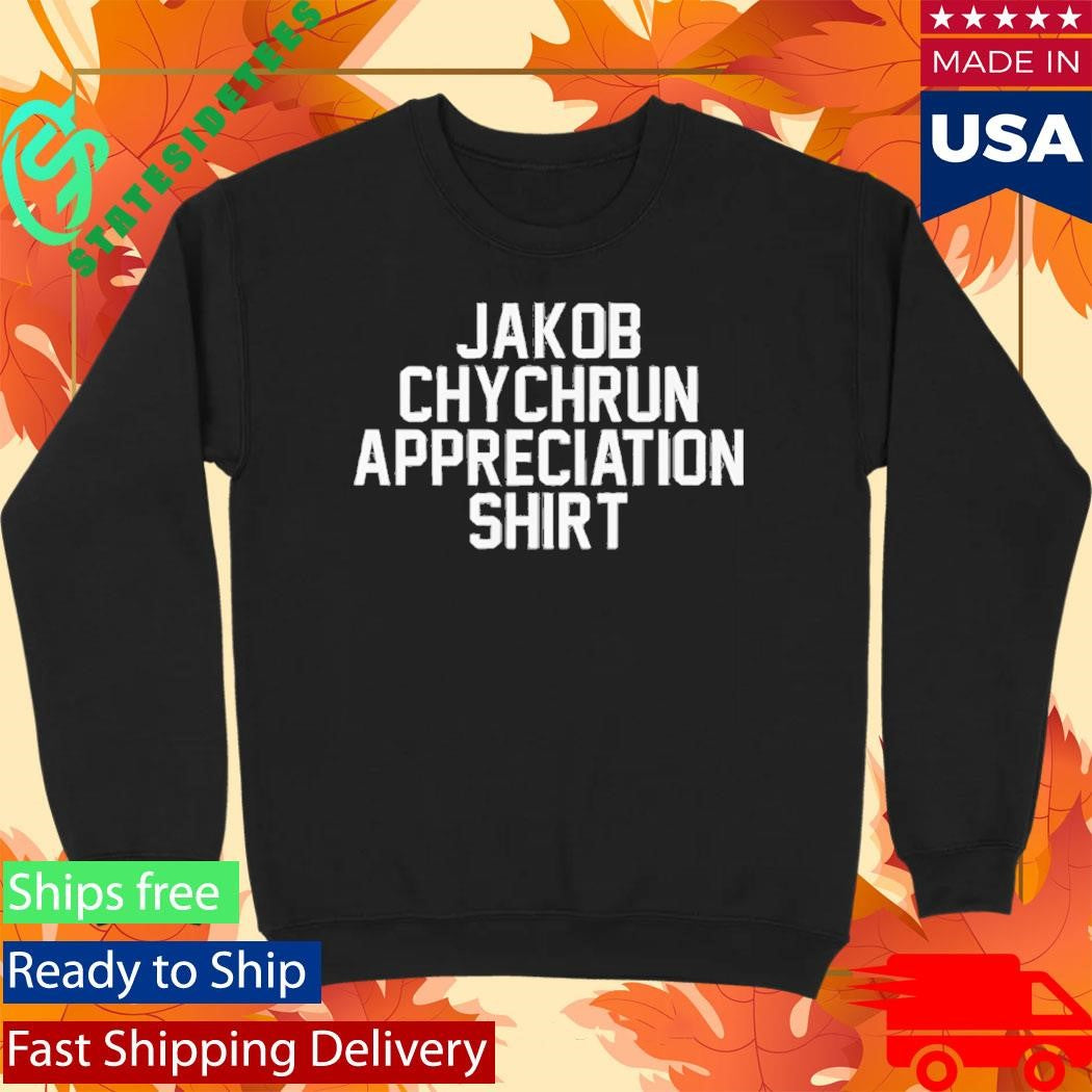 Jakob Chychrun Appreciation Shirt