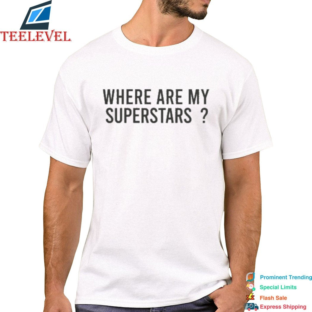 James Harden Where Are My Superstars T-shirts