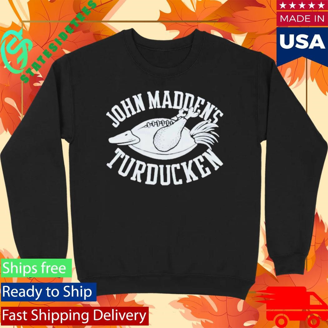 John Maddens Turducken Shirt