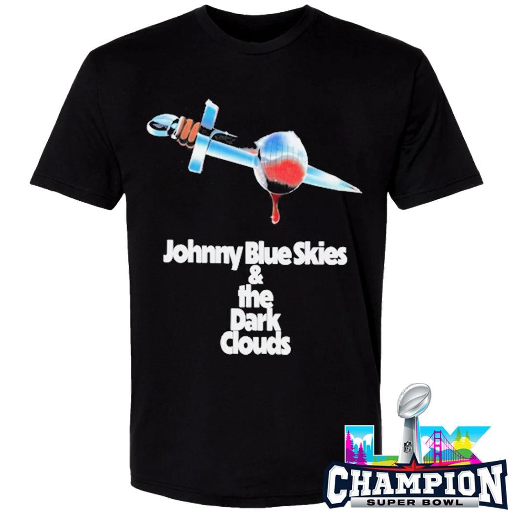 Johnny Blue Skies And The Dark Clouds Shirt